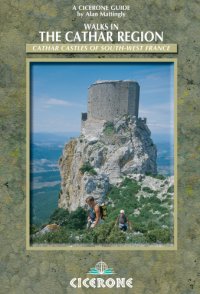 cover of the book Walks in the Cathar Region: Cathar Castles of south-west France