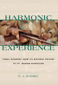 cover of the book Harmonic experience: tonal harmony from its natural origins to its modern expression