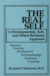 cover of the book The real self: a developmental, self, and object relations approach