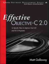 cover of the book Effective Objective-C 2.0: 52 specific ways to improve your iOS and OS X programs