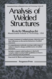 cover of the book Analysis of welded structures: residual stresses, distortion, and their consequences