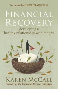 cover of the book Financial recovery: developing a healthy relationship with money