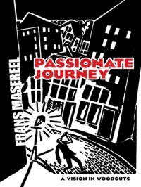 cover of the book Passionate Journey: a Vision in Woodcuts