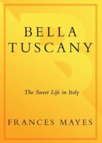 cover of the book Bella Tuscany