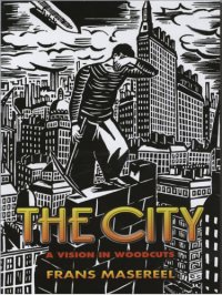 cover of the book The City: A Vision in Woodcuts