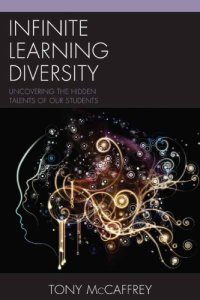 cover of the book Infinite learning diversity: uncovering the hidden talents of our students