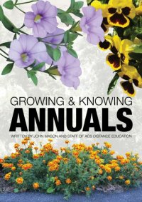 cover of the book Growing and knowing annuals