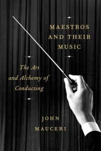 cover of the book Maestros and Their Music