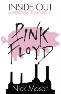 cover of the book Inside Out: a personal history of Pink Floyd