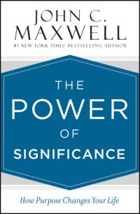 cover of the book The power of significance: how purpose changes your life