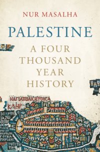 cover of the book Palestine: a four thousand year history