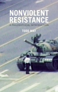 cover of the book Nonviolent Resistance: A Philosophical Introduction