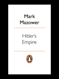 cover of the book Hitler's empire: how the Nazis ruled ruled Europe