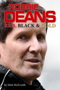 cover of the book Robbie Deans: Red, Black and Gold