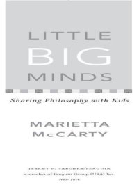 cover of the book Little Big Minds: Sharing Philosophy with Kids