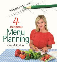 cover of the book 4 Ingredients Menu Planning