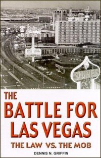 cover of the book The Battle for Las Vegas: The Law vs. The Mob