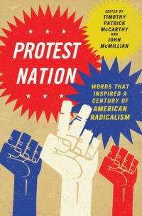 cover of the book Protest nation words that inspired a century of American radicalism