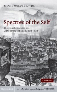 cover of the book Spectres of the self thinking about ghosts and ghost-seeing in England, 1750-1920