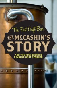 cover of the book McCashin's Story, The: How Craft Beer Got Started in New Zealand