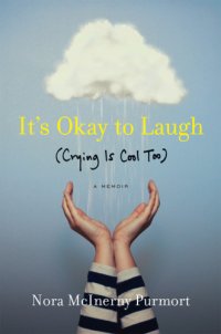 cover of the book It's ok to laugh: (crying is cool, too)