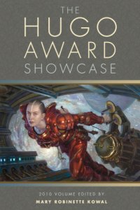 cover of the book The Hugo Awards Showcase: 2010 Volume