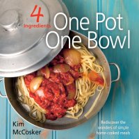 cover of the book 4 ingredients one pot one bowl