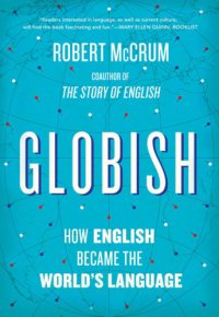 cover of the book Globish: how the English language became the world's language