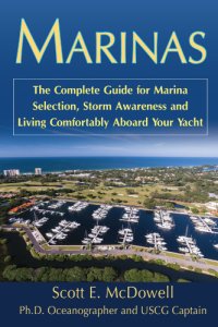 cover of the book Marinas: the complete guide for marina selection, storm awareness and living comfortably aboard your yacht