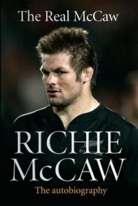 cover of the book The Real McCaw: the Autobiography of Richie McCaw