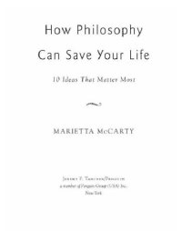 cover of the book How philosophy can save your life: 10 ideas that matter most