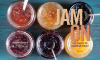 cover of the book Jam on: the craft of canning fruit