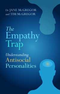 cover of the book The Empathy Trap: Understanding Antisocial Personalities