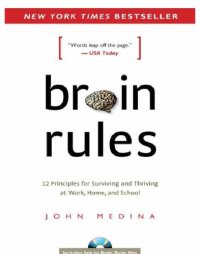 cover of the book Brain Rules: 12 Principles for Surviving and Thriving at Work, Home, and School