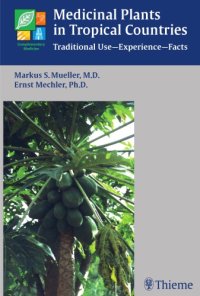 cover of the book Medicinal plants in tropical countries traditional use - experience - facts