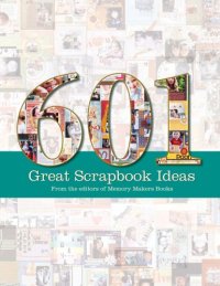 cover of the book 601 great scrapbook ideas