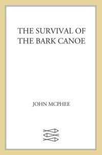 cover of the book The Survival of the Bark Canoe