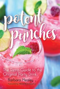 cover of the book Potent punches: the retro guide to the original party drink