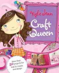 cover of the book Kylie Jean Craft Queen