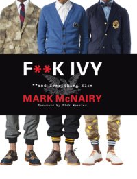 cover of the book F**k ivy: **and everything else