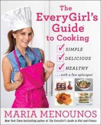 cover of the book The EveryGirl's Guide to Cooking