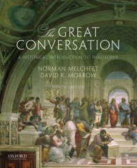 cover of the book The great conversation: a historical introduction to philosophy