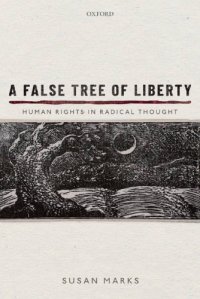 cover of the book A False Tree of Liberty: Human Rights In Radical Thought