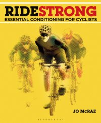 cover of the book Ride strong: essential conditioning for cyclists