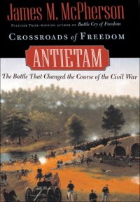 cover of the book Crossroads of freedom: Antietam