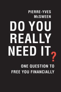 cover of the book Do You Really Need It?: One Question to Free You Financially