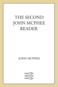 cover of the book The Second John McPhee Reader