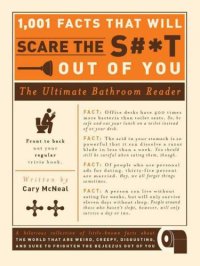 cover of the book 1,001 Facts That Will Scare the S#*t Out of You: The Ultimate Bathroom Reader