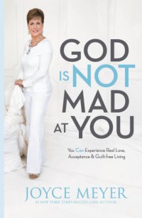 cover of the book Perfect Love: God Is Not Mad At You