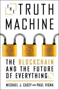 cover of the book The truth machine the blockchain and the future of everything